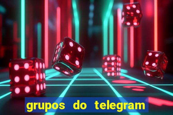 grupos do telegram mais de 18